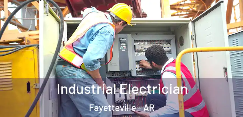 Industrial Electrician Fayetteville - AR